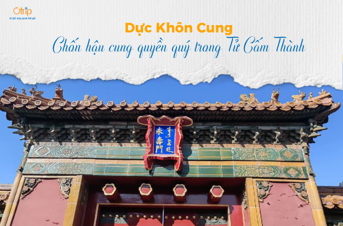 Dực Khôn Cung – Chốn hậu cung quyền quý trong Tử Cấm Thành